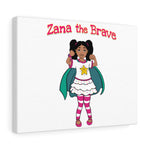 Zana The Brave Canvas Gallery Wraps